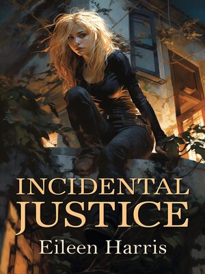 cover image of Incidental Justice